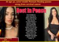 Actor-model Poonam Pandey passes away from cervical cancer