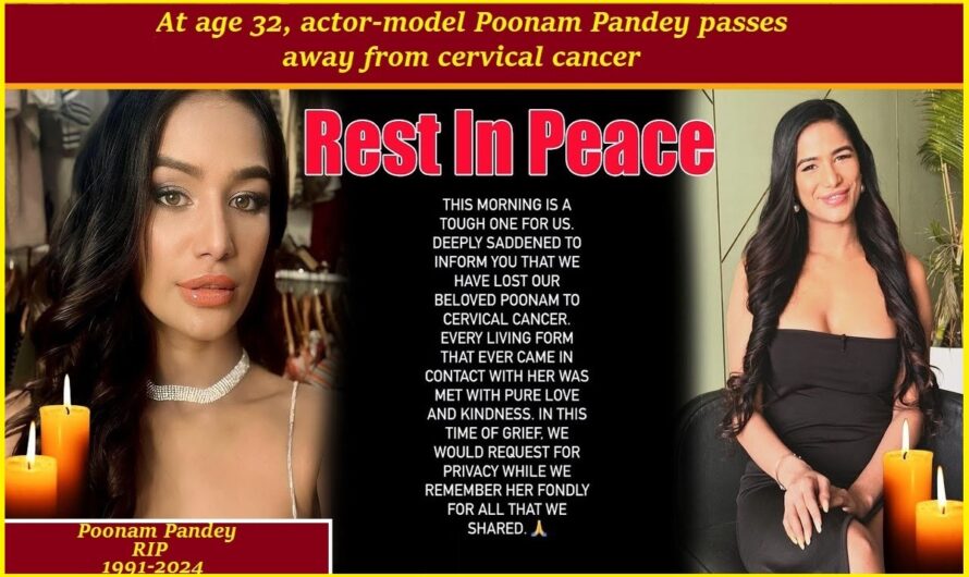 Actor-model Poonam Pandey passes away from cervical cancer